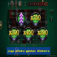 jogo plinko ganhar dinheiro